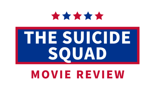 【映画レビュー】The Suicide Squad / ザ・スーサイド・スクワッド (2021)：過激なバイオレンスと多少のコメディ