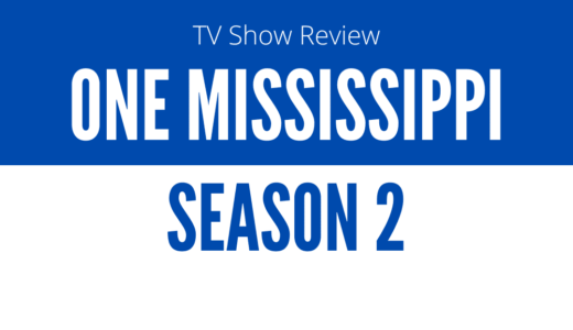 【ドラマレビュー】One Mississippi Season2 / ワンミシシッピ (2017)：病院の受付シーンに驚いた。