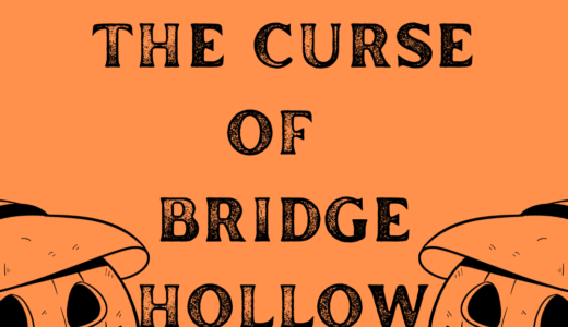 【映画レビュー】The Curse of Bridge Hollow / ハロウィンの呪文 ブリッジホローは大騒ぎ (2022)：始まりの歌がポイントだった！