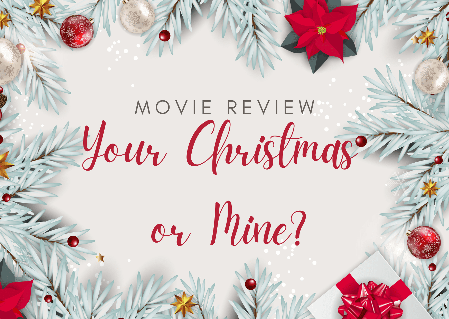 【映画レビュー】Your Christmas or Mine? / あなたの、私のクリスマス？ (2022): 笑えるクリスマス映画！  How Rue C's It ��